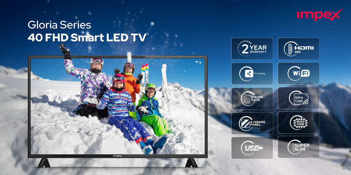 IMPEX 40 INCH FHD SMART TV (GLORIA 40 SMART)التلفاز